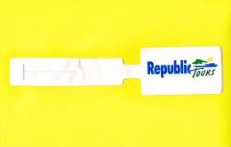 Porte étiquette - REPUBLIC TOURS - - Baggage Labels & Tags