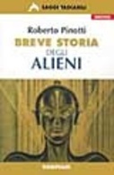 UFO ALIENI MISTERO BREVE STORIA DEGLI ALIENI ROBERTO PINOTTI BOMPIANI 1998 - Gesellschaft Und Politik