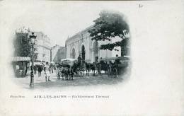 73-SAVOIE-AIX LES BAINS  ETABLISSEMENT THERMAL DOS AV 1900   NON  ÉCRITE  ‹(•¿• )› - Aix Les Bains