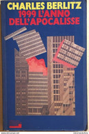 1999 L'ANNO DELL'APOCALISSE BERLITZ MONDADORI - Société, Politique, économie