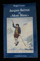 JACQUES BALMAT Dit  " MONT-BLANC " Roger CANAC 1986 Montagne Alpinisme - Rhône-Alpes