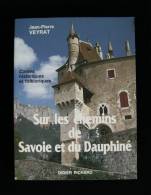 CONTES HISTORIQUES Et FOLKLORIQUES SUR LES CHEMINS DE SAVOIE ET DU DAUPHINE Jean Pierre VEYRAT - Rhône-Alpes