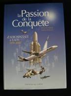 LA PASSION DE LA CONQUÊTE Aerospatiale EADS Carlier Sciacco 2001 Aviation Airbus - Avion