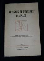 ARTISANS ET OUVRIERS D'ALSACE CNRS 1965 Librairie Istra Strasbourg Camille CLAUS Hans HAUG - Alsace