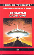 SALVADOR FREIXIDO CONTATTATI DAGLI UFO I LIBRI DELL'IGNOTO HOBBY & WORK 1993 - Société, Politique, économie