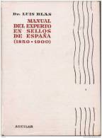 ESLI-LL188TMLESO Spain Espagne LIBRO.MANUAL DEL EXPERTO EN SELLOS POR DR. LUIS BLAS(de 1850 A 1900) PRECINTADO.LUJO.RARO - Andere & Zonder Classificatie