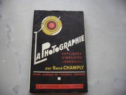 La Photographie  Par René Champly - Fotografia