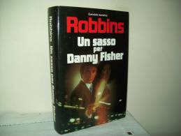 Un Sasso Per Danny Fisher (Ed. Euroclub 1980) Di Harnold Robbins - Science Fiction Et Fantaisie