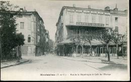 82--TARN ET GARONNE--MONTAUBAN  RUE DE LA REPUBLIQUE ET CAFE DE L EUROPE     ECRITE‹(•¿• )› - Montauban
