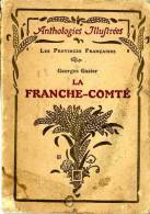 LA FRANCHE COMTE  -  GEORGES GAZIER - Franche-Comté