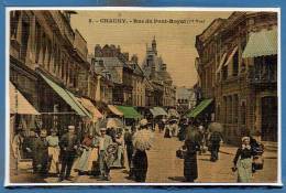 Delcampe - 02 - CHAUNY -- Rue Du Pont Royal - Chauny