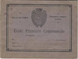 Ecole Primaire Communale/Ville De Paris/ Cahier De Devoirs CPB/ Laroche-joubert/ Angouléme/vers 1920-30    CAH27 - Diplômes & Bulletins Scolaires