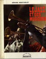 GERARD MONTARLOT  -  LE JAZZ ET SES MUSICIENS - Musique