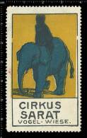 Old Original German Poster Stamp (advertising Cinderella, Vignette, Reklamemarke) Elephant, Elefant, Circus SARAT - Elefanten