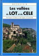 LES VALLEES DU LOT ET DU CELE  -  1990  -  27 PAGES - Midi-Pyrénées