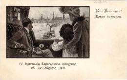 ESPERANTO -  IV Internacia Espérantista Kongeso - 16-22 Augusto 1908 - Venu Dresdenon !   (52606) - Esperanto