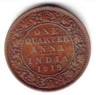 @Y@    BRITISH INDIA  1/4 Anna 1919   (2292) - Inde