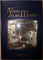 L YERRES ET SES MOULINS - Ile-de-France