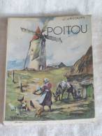 Livre Arthaud Le Poitou Vendée Deux Sèvres Vienne Par Jacqueline Jacoupy - Centre - Val De Loire