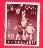 BULGARIA - USATO - 1956 - 16th Olympic Games At Melbourne  - Basket - 80 - Oblitérés