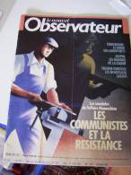 LES COMMUNISTES ET LA RESISTANCE  (LE NOUVEL OBSERVATEUR JUILLET 1985)Les Scandales De L'affaire Manouchian - Autres & Non Classés