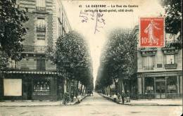 92-HAUTS DE SEINE--LA GARENNE / LA RUE DU CENTRE  ECRITE ‹(•¿• )› - La Garenne Colombes