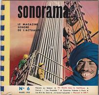 33 Tours - SONORAMA - N° 6 - Mars 1959 - Pétrole Au Sahara - De Gaulle - Camus - Limitierte Auflagen