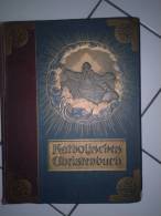 Livre Catholique Familial - Katholisches Christenbuch - Christianism