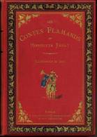 Les Contes Flamands Relatant Les Hauts Faits De Guerre, D'Amour, De Beuveries Et Aultres Advenus ès Pays De Flandres - 1701-1800