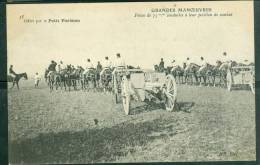 Grandes Manoeuvres - Pièces De 75 Mm Conduites à Leur Position De Combat ( Offert Par Le Petit Parisien) -  Bce15 - Manovre