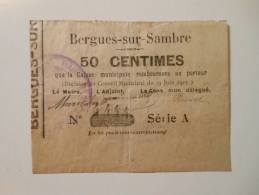 Aisne 02 Bergues-sur-Sambre , 1ère Guerre Mondiale 50 Centimes 9-6-1915 - Bons & Nécessité