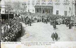 93▬SEINE SAINT DENIS▬CATASTROPHE DE ST DENIS▬PLACE DE LA MAIRIE   NON ECRITE ‹(•¿• )› - Saint Denis