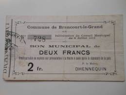 Aisne 02 Brancourt-le-grand , 1ère Guerre Mondiale 2 Francs 6-7-1915 R - Bons & Nécessité
