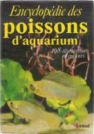 ENCYCLOPÉDIE DES POISSONS D'AQUARIUM - Cartonné Toilé + Jaquette - 352 Pages- TBE - Encyclopédies