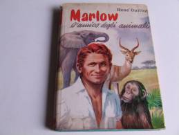 P285 Libro Per Ragazzi, Marlow L'amico Degli Animali, Guillot, 1957, Edizione Capitol Bologna, Collana Mondo Unico - Enfants Et Adolescents