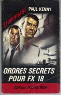 Ordres Secrets Pour FX 18 Par Paul Kenny - Fleuve Noir Espionnage N°485 - Paul Kenny