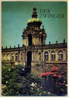 1975  Der Zwinger In Dresden  -  Illustrierte Beschreibung  -  Mit S/w Und Farb-Fotos - Sajonía
