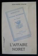 ( Seine-Maritime) ROUEN MEMOIRES D'UN OUVRIER ROUENNAIS Charles NOIRET - Affaire Noiret , J.-P. CHALINE 1986 - Normandie