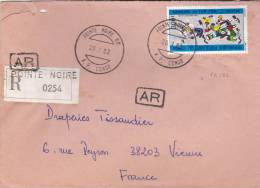 MARCOPHILIE, CONGO,1982, RECOMMANDE POINTE NOIRE,  Seul Sur Lettre, Yv P.A. 286 Pour La FRANCE Danseurs Tam-tam /3785 - Altri & Non Classificati