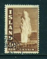 ICELAND - 1938 The Great Geyser 40a Used As Scan - Used Stamps