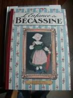 L´ENFANCE DE BECASSINE - Bécassine