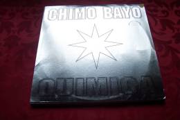 CHIMO BAYO °  QUIMICA - 45 T - Maxi-Single