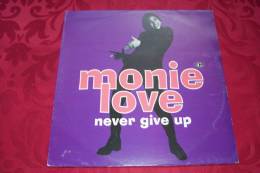 MONIE LOVE  °  NEVER GIVE UP - 45 T - Maxi-Single