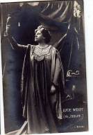 AK OPER OPERA LUCIE WEIDT She Was A Dramatic Soprano At The Vienna Hofoper ,ALS ISOLDE  OLD POSTCARD - Opéra