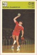 SPORT CARD No 153 - ZLATKO ŽAGMEŠTER, Yugoslavia, 1981., 10 X 15 Cm - Balonmano