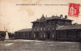 VILLENEUVE Le ROI  -  Ecoles Communales Et Monument Aux Morts - Villeneuve Le Roi