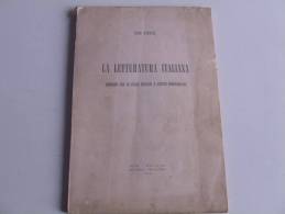 Lib172 La Letteratura Italiana, Sommario Per Le Scuole, Edizione Ape, 1956, Poeti, Dante, Foscolo, Carducci, Leopardi - Poetry