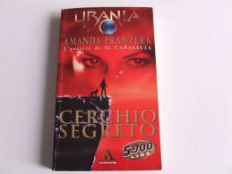 Lib179 Cerchio Segreto, Prantera, Mondadori, Edizione Urania,1997, Suspance, Fantascienza - Sci-Fi & Fantasy