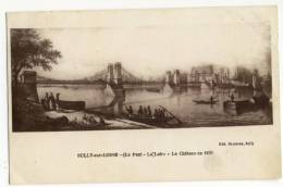 SULLY Sur LOIRE -  Le Pont- La Loire -Le Château En 1836. - Sully Sur Loire