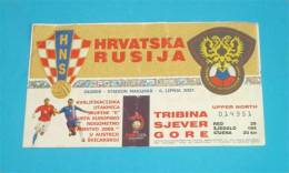 CROATIA : RUSSIA - UEFA EURO 2008. Qualifying Football Match * Ticket Billet Soccer Fussball Futbol Futebol Foot Calcio - Tickets - Entradas